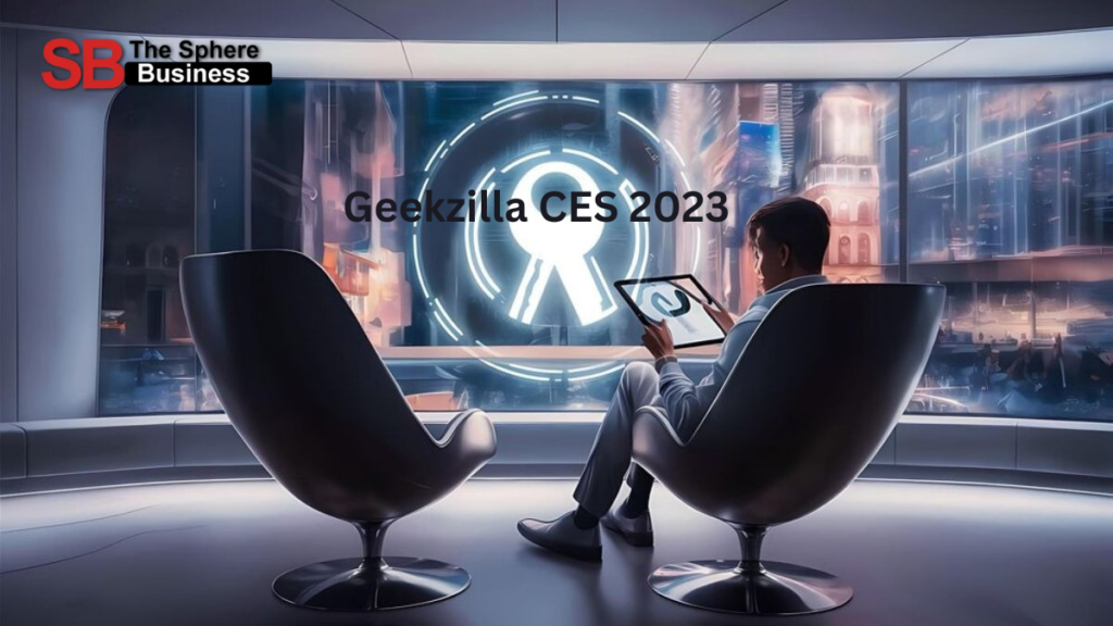 Geekzilla CES 2023