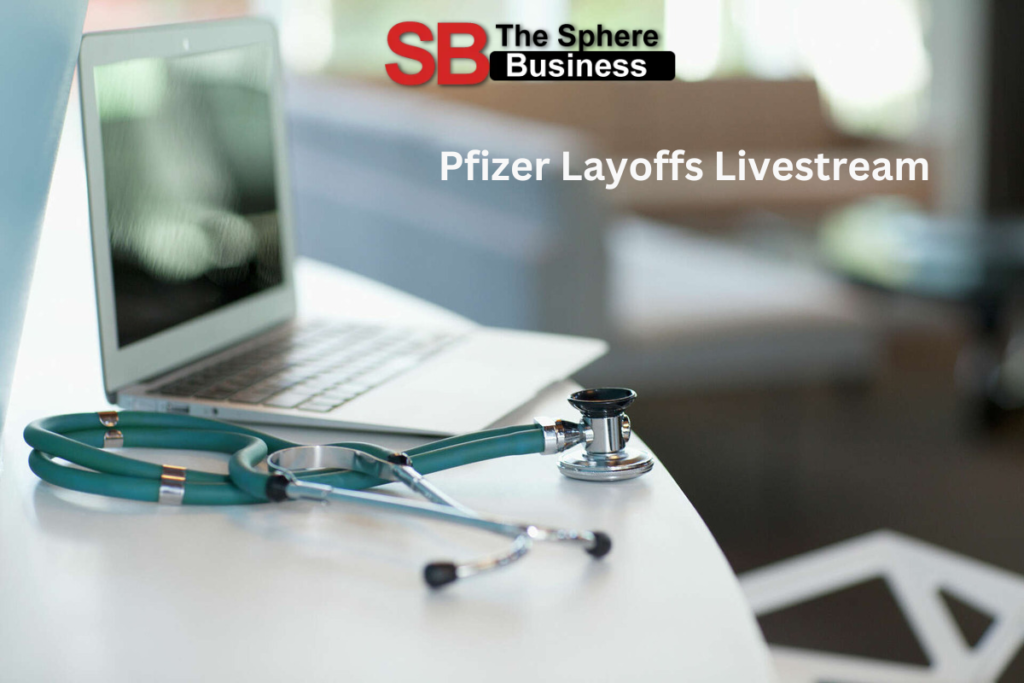 Pfizer Layoffs Livestream