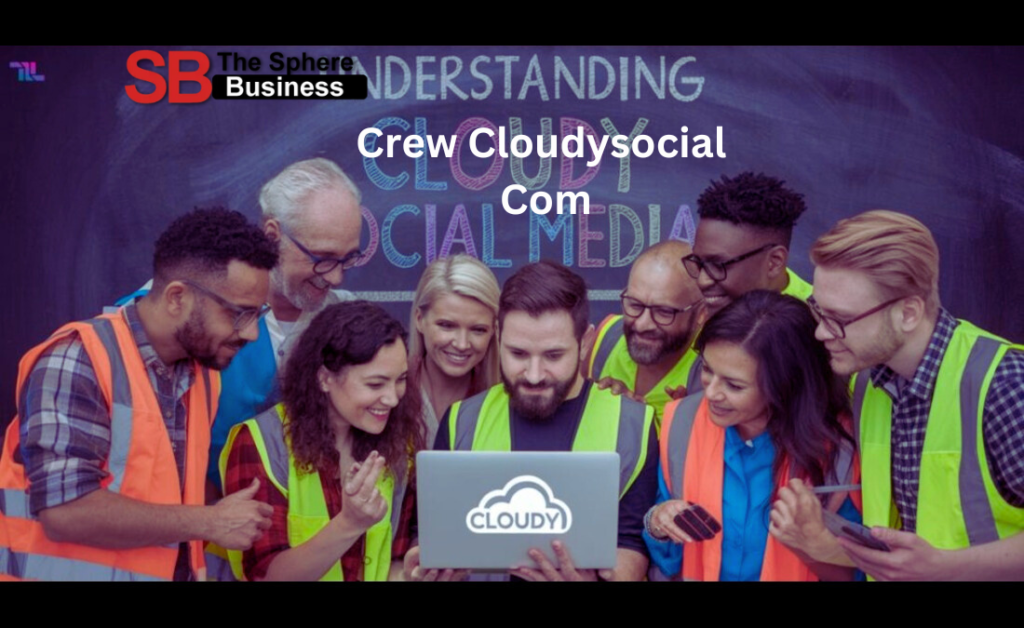 Crew Cloudysocial Com