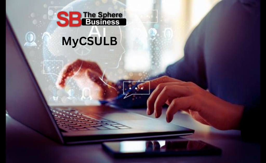 MyCSULB: Your Gateway to the CSULB Experience MyCSULB
