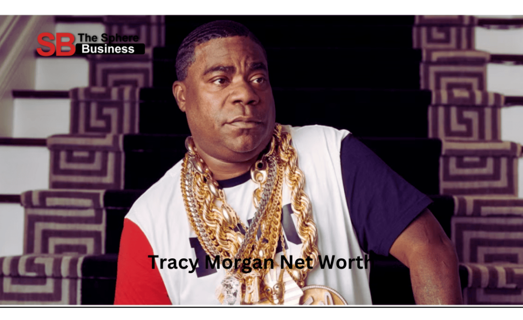Tracy Morgan Net Worth: A Look at the Fortune of the Comedian and Actor Tracy Morgan Net Worth
