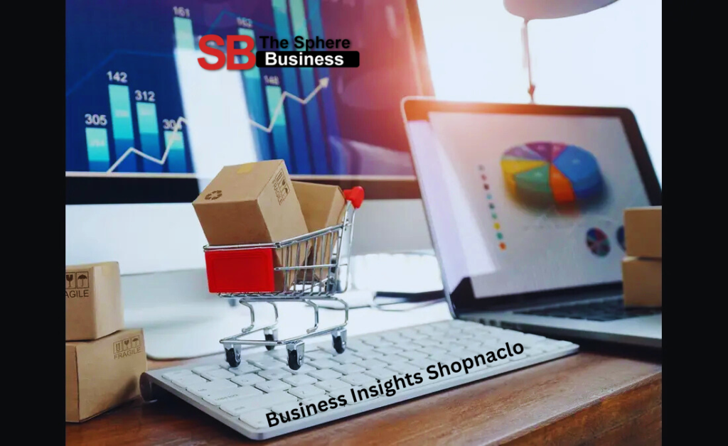 Business Insights Shopnaclo
