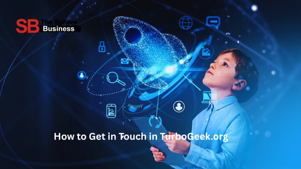 How to Get in Touch in TurboGeek.org