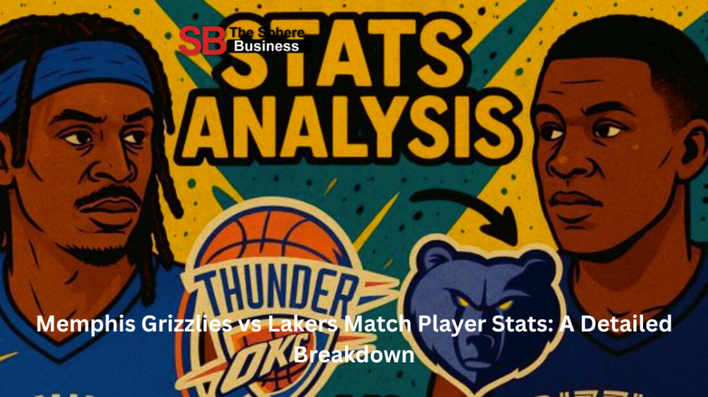 Memphis Grizzlies vs Lakers Match Player Stats