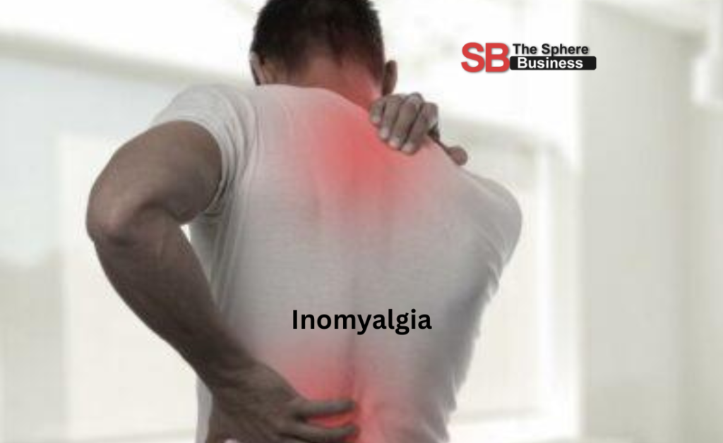 Inomyalgia