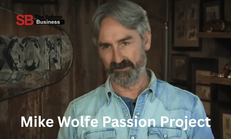 Mike Wolfe Passion Project