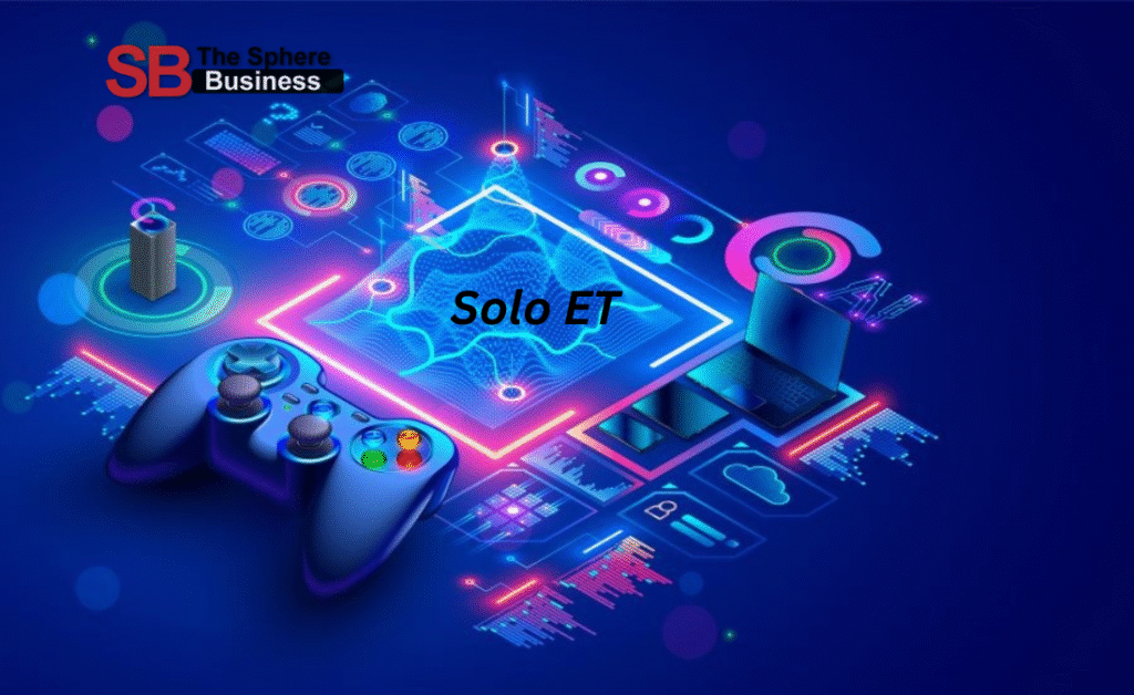 Solo ET: A Comprehensive Guide Solo ET