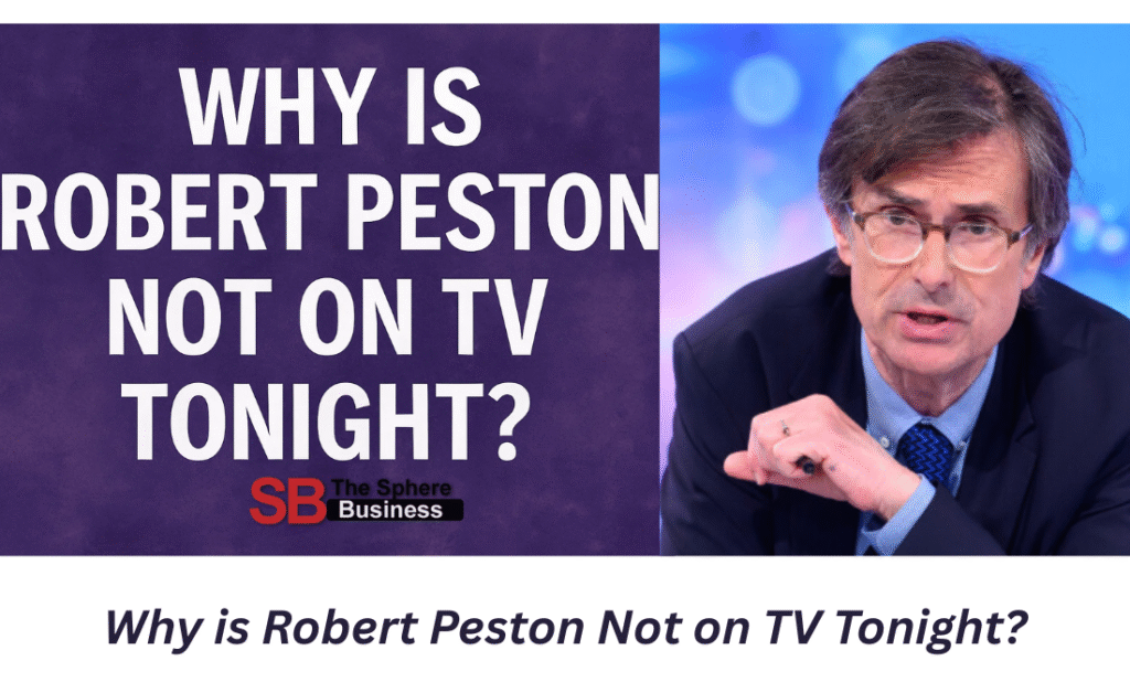 Why is Robert Peston Not on TV Tonight