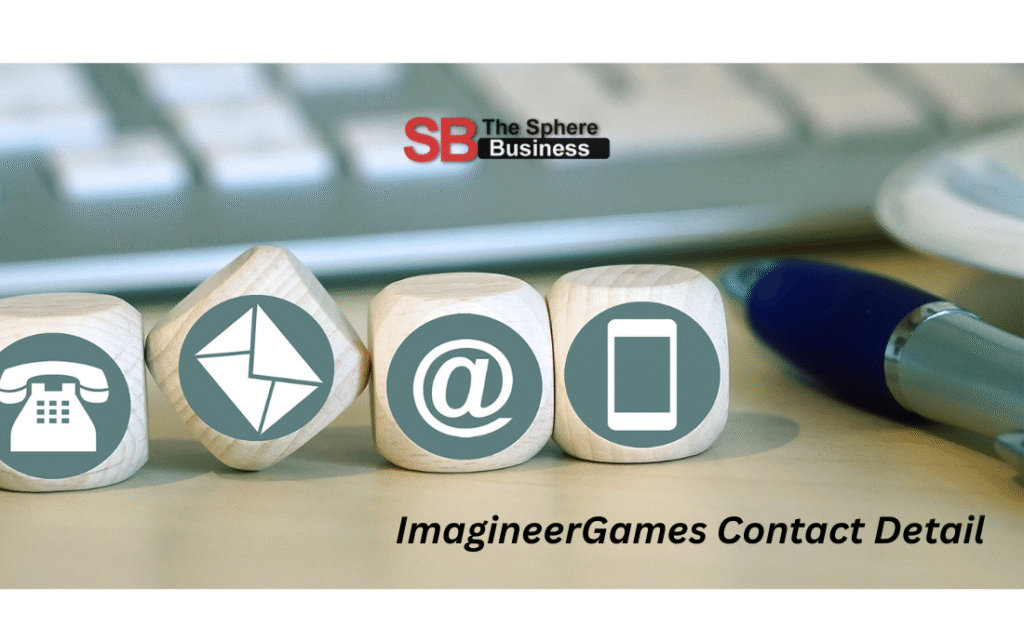 ImagineerGames Contact Detail: Everything You Need to Know ImagineerGames Contact Detail