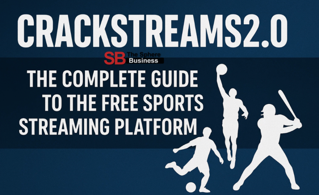 Crackstreams2.0: The Complete Guide to the Free Sports Streaming Platform Crackstreams2.0