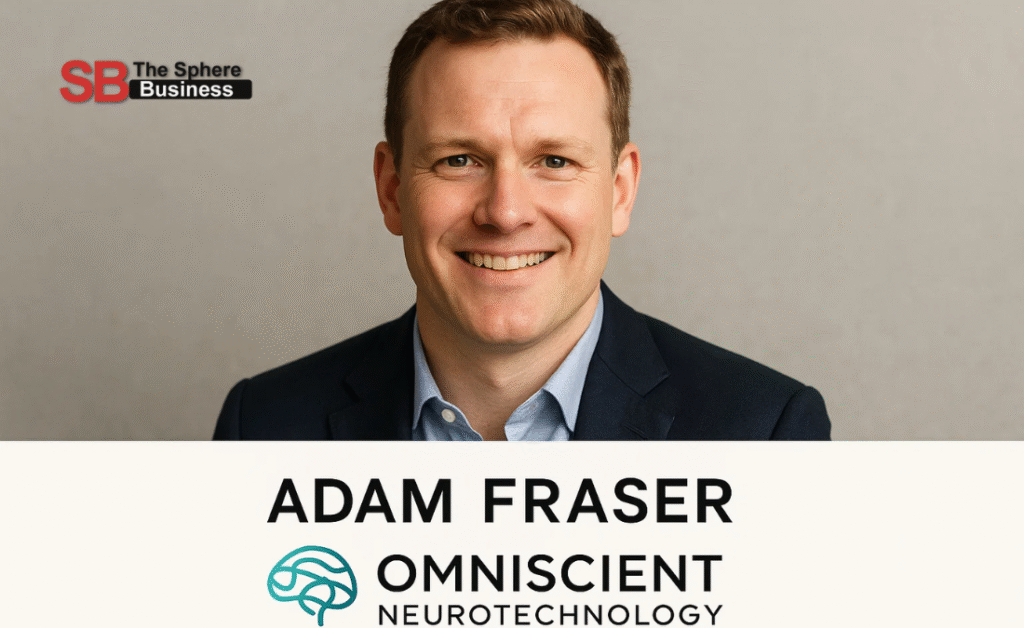 Adam Fraser Omniscient Neurotechnology: Revolutionizing Brain Mapping Through Data and Innovation Adam Fraser Omniscient Neurotechnology