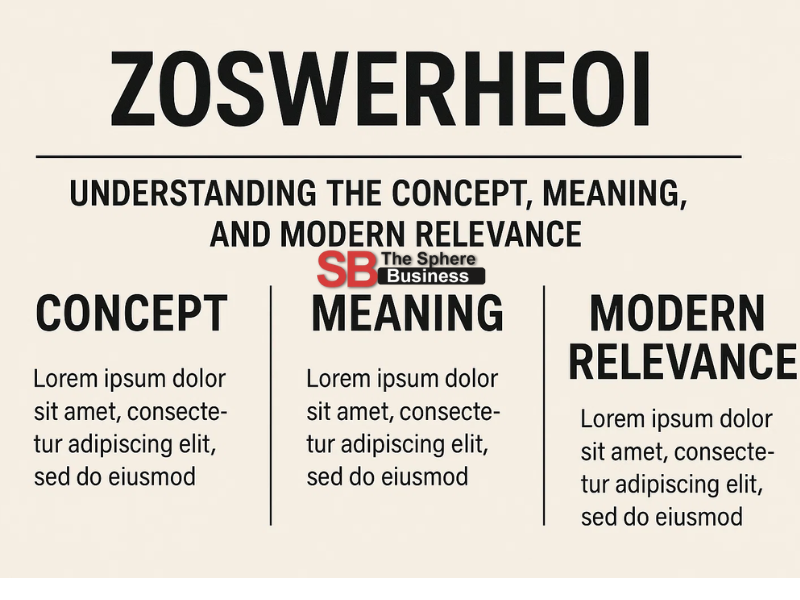 Zoswerheoi: Understanding the Concept, Meaning, and Modern Relevance Zoswerheoi