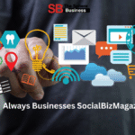 Always Businesses SocialBizMagazine: Understanding the Power Behind the Digital Branding Wave Always Businesses SocialBizMagazine