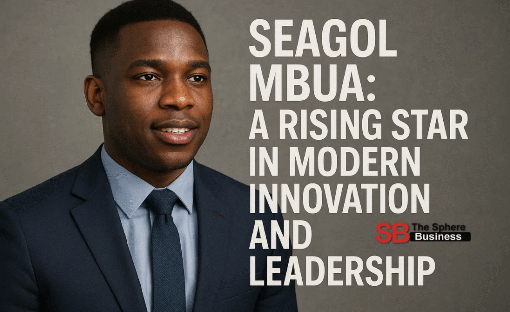 Seagol Mbua: A Rising Star in Modern Innovation and Leadership Seagol Mbua