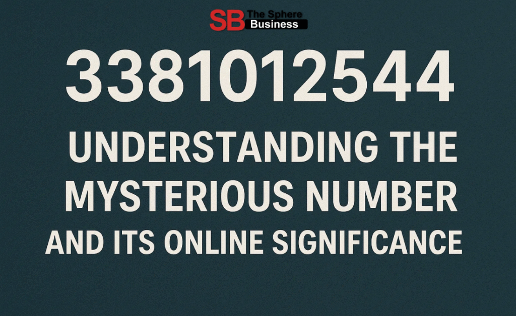 3381012544 – Understanding the Mysterious Number and Its Online Significance 3381012544