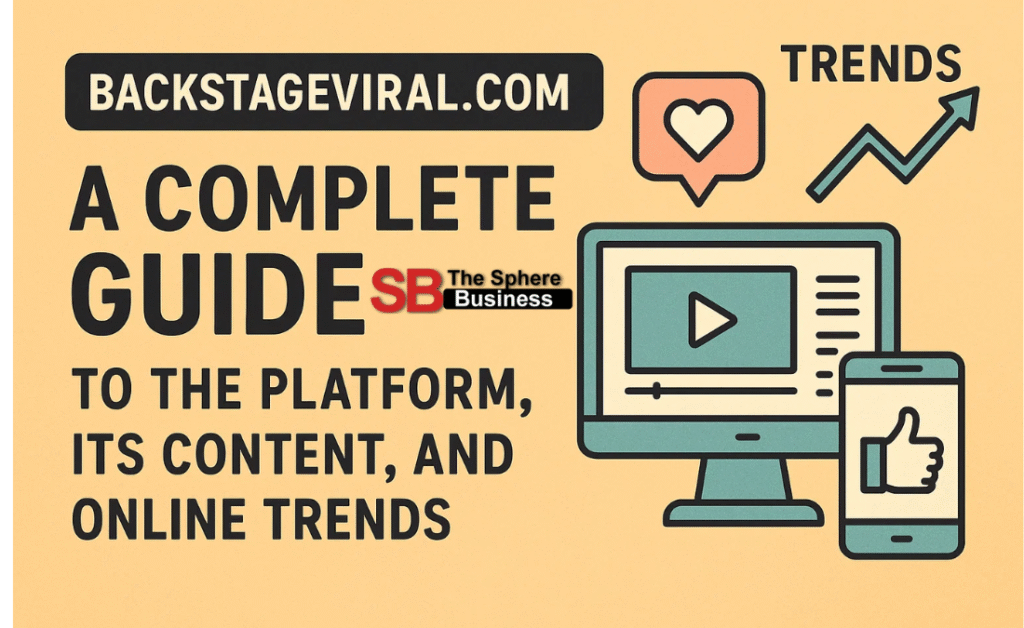 BackstageViral.com – A Complete Guide to the Platform, Its Content, and Online Trends BackstageViral.com