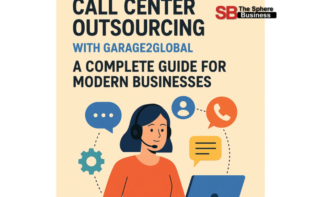 Call Center Outsourcing With Garage2Global: A Complete Guide for Modern Businesses Call Center Outsourcing With Garage2Global