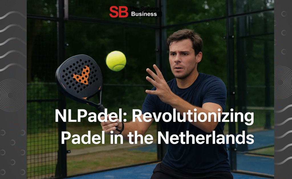 NLPadel: Revolutionizing Padel in the Netherlands NLPadel